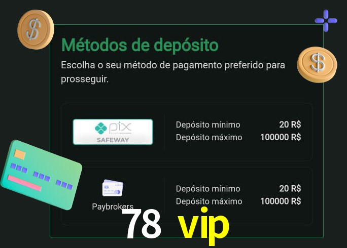O cassino 78 vip oferece uma grande variedade de métodos de pagamento