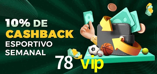 10% de bônus de cashback na 78 vip