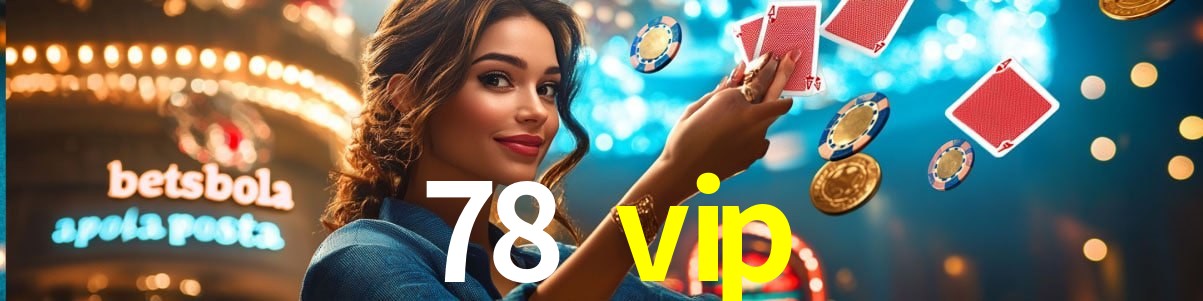 Welcome Bonus 78 vip