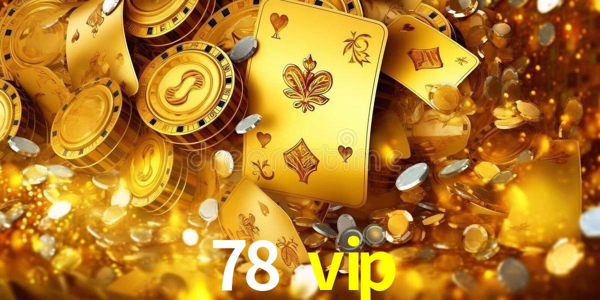 Descubra o Programa VIP da 78 vip: Vantagens Exclusivas para Jogadores