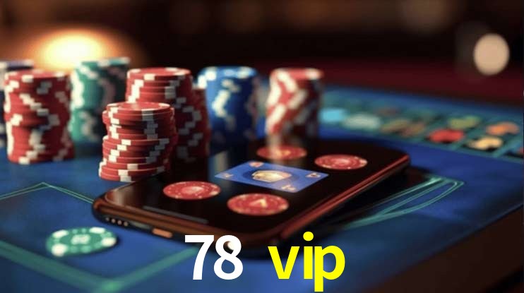 Slot Games 78 vip