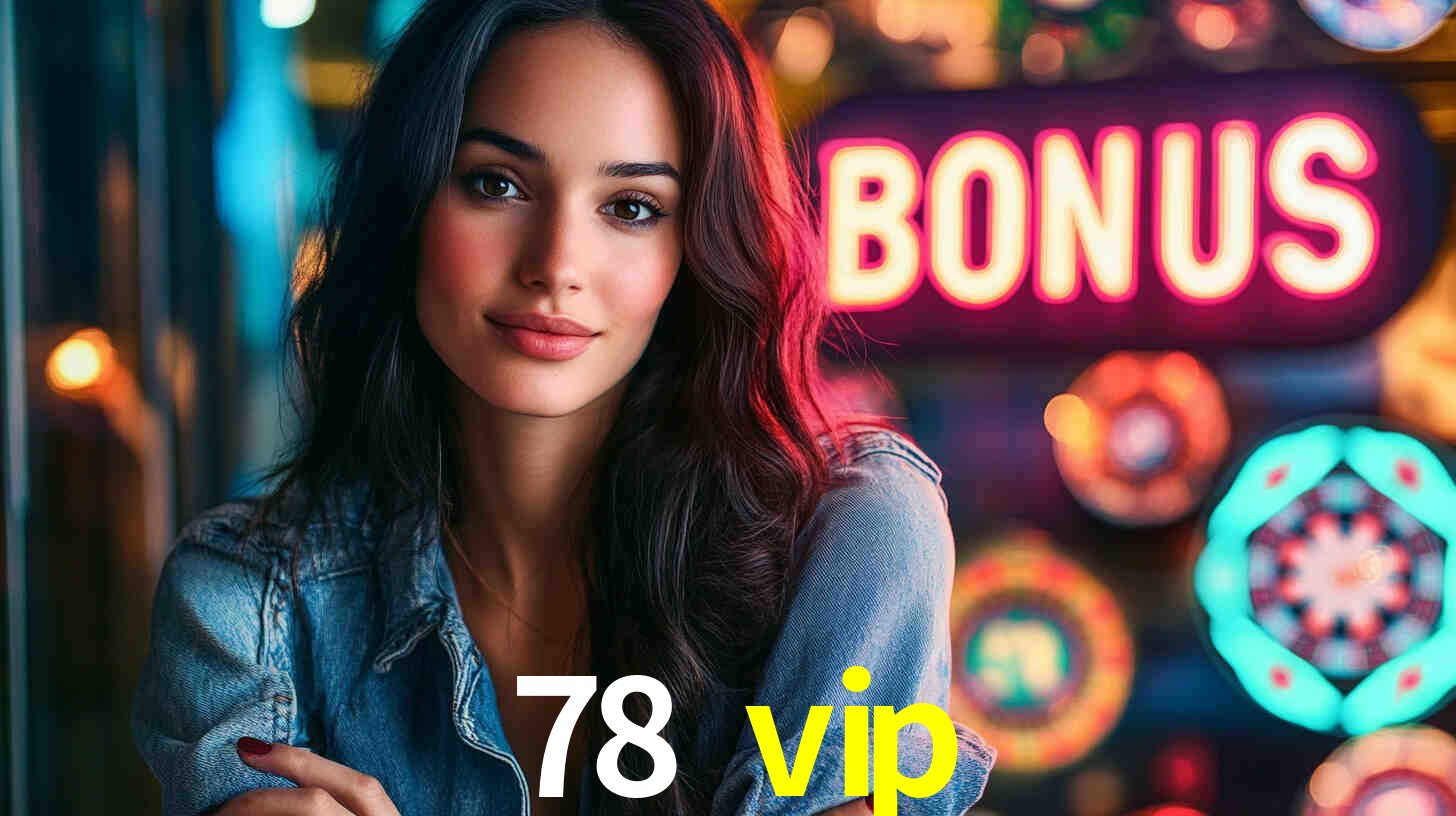 78 vip