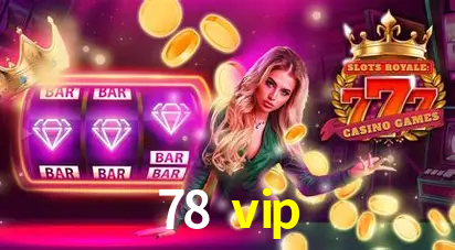A Popularidade dos Caça-Níqueis no 78 vip
