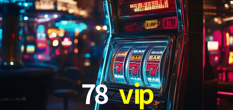 Welcome Bonus 78 vip