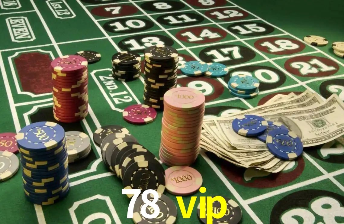 Explore as vantagens do 78 vip: serviço profissional e confiabilidade