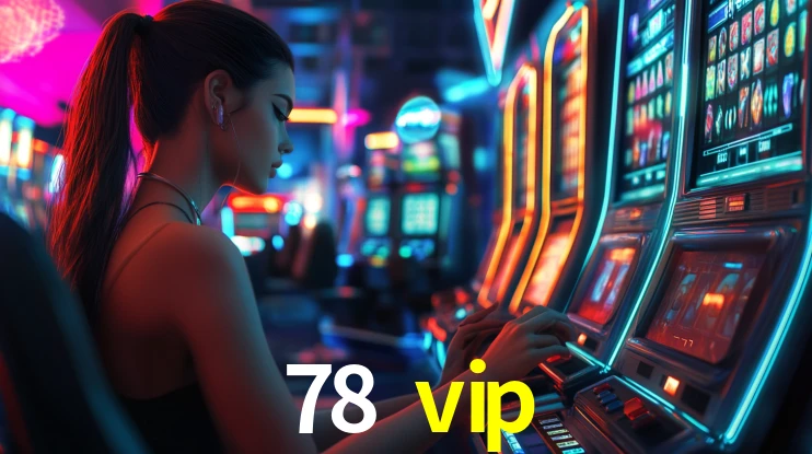 78 vip