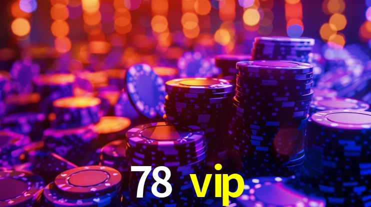 78 vip