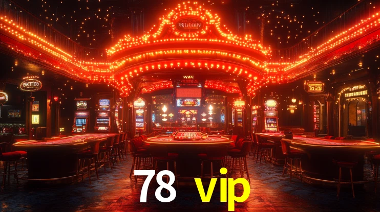 78 vip