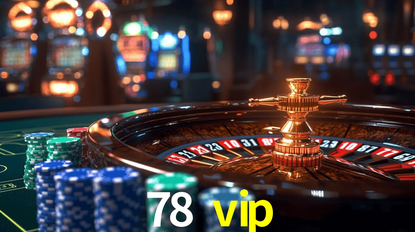 78 vip: Seu Cassino Premiado com Pagamentos Rápidos