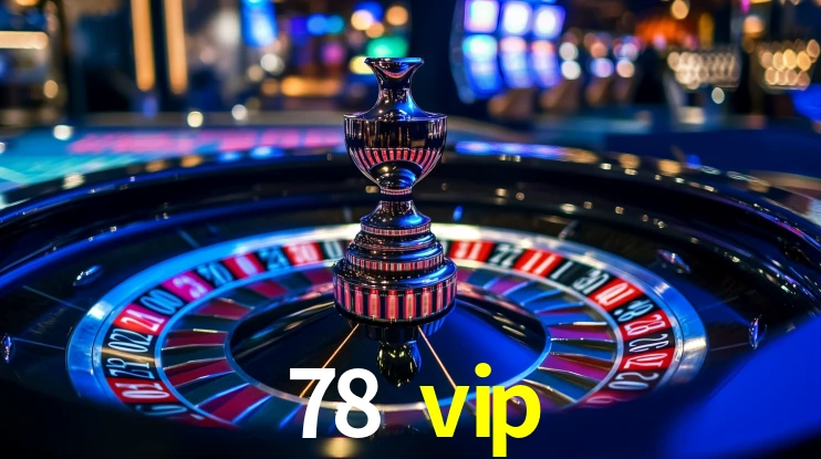 78 vip,78 vip.com