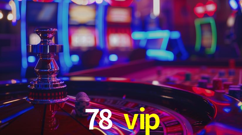 78 vip bet