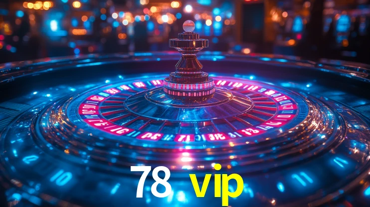 78 vip,78 vip.com