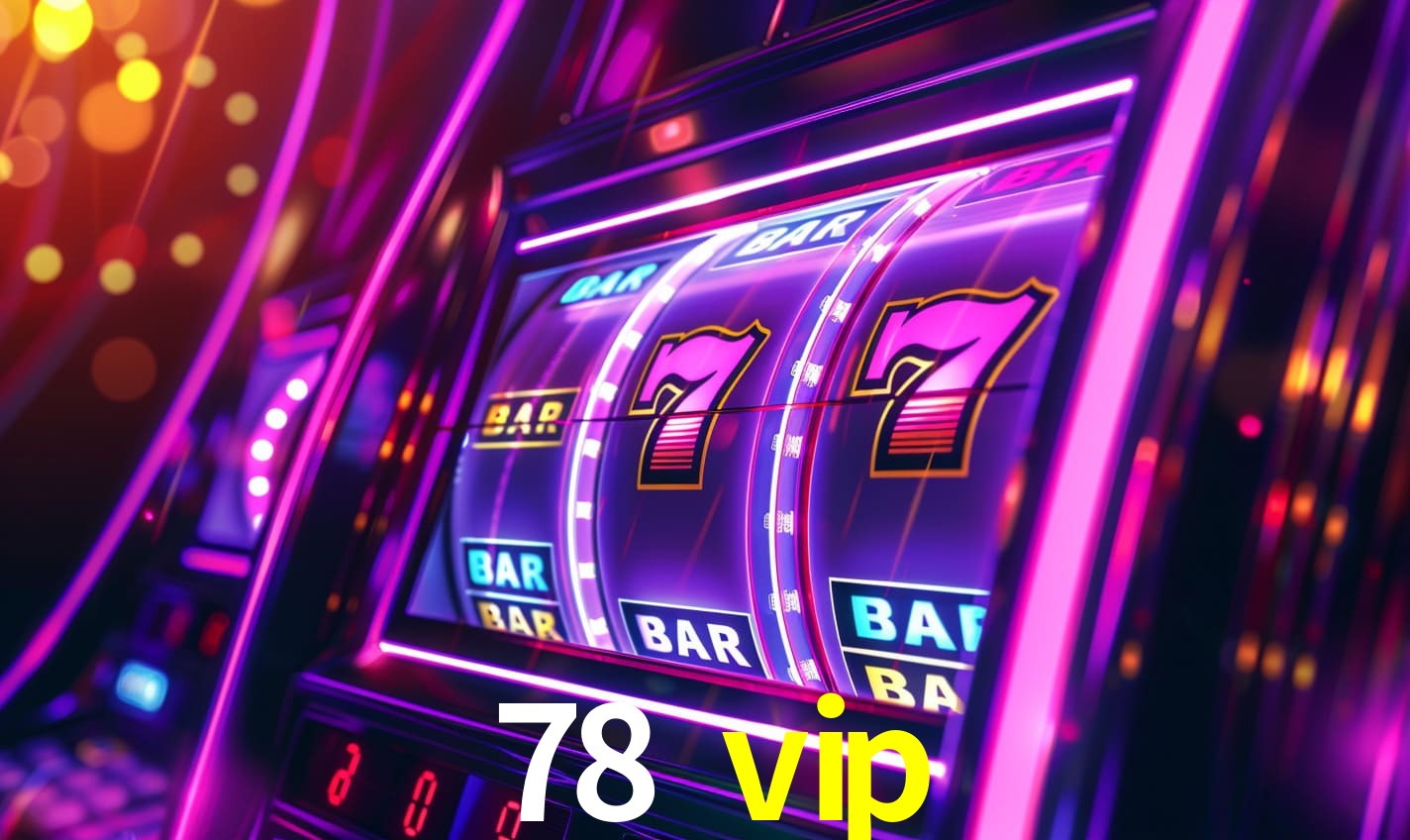 78 vip,78 vip.com