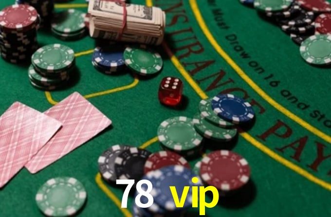78 vip